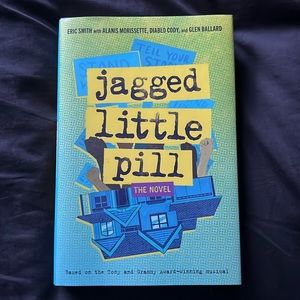 Jagged Little Pill the novel by Eric Smith